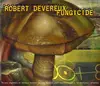 CD - Robert Devereux - Fungicide - Still Selaed, Gatefold