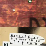 Robert Dick - Third Stone From the Sun