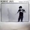 LP - Robert Dick - Whispers And Landings
