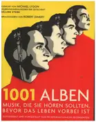 Robert Dimery - 1001 Alben: Musik, die Sie hören sollten, bevor das Leben vorbei ist. Ausgewählt und vorgestellt vo