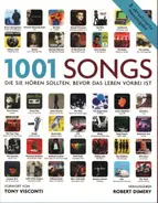 Robert Dimery / Tony Visconti a.o. - 1001 Songs die Sie hören sollten, bevor das Leben vorbei ist