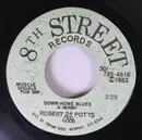 7inch Vinyl Single - Robert 'Dr. Feelgood' Potts - Down Home Blues / Stranger In My Home