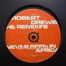 12inch Vinyl Single - Robert Drewek - Never Been In Africa (Remixes)