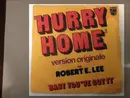 7inch Vinyl Single - Robert E. Lee - Hurry Home