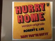 Robert E. Lee - Hurry Home