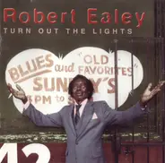 Robert Ealey - Turn out the Lights