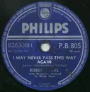Schellack - Robert Earl - I May Never Pass This Way Again / Someone
