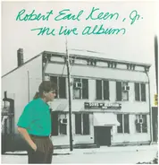 Robert Earl Keen - The Live Album