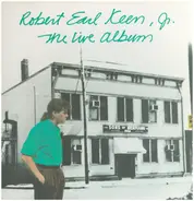 Robert Earl Keen - The Live Album