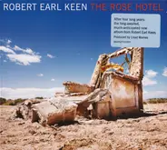 Robert Earl Keen - The Rose Hotel