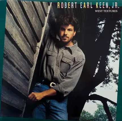 Robert Earl Keen - West Textures