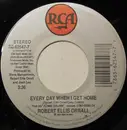 7inch Vinyl Single - Robert Ellis Orrall - Every Day When I Get Home