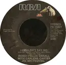 7inch Vinyl Single - Robert Ellis Orrall With Carlene Carter - I Couldn't Say No