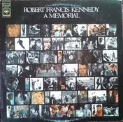 Robert F. Kennedy - A Memorial