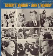 Robert F. Kennedy, John F. Kennedy - Outstanding Moments in the Lives of