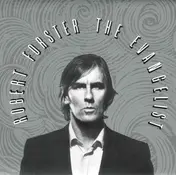Robert Forster - The Evangelist