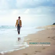 Robert Forster - Calling From A..