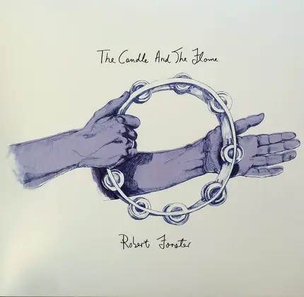 Robert Forster - The Candle And The Flame