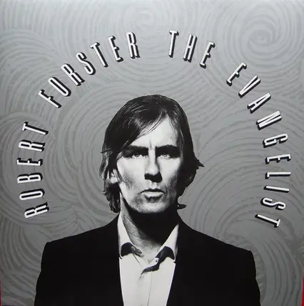Robert Forster - The Evangelist