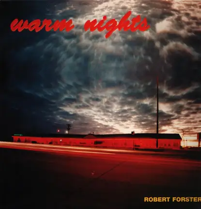 Robert Forster - Warm Nights
