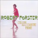 CD - Robert Forster - Calling From A Country Phone