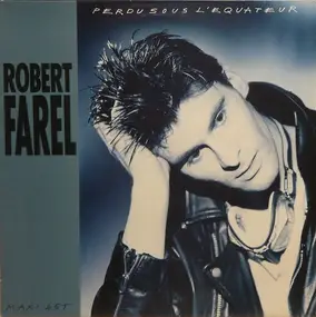 Robert Farel - Perdu Sous L'Equateur