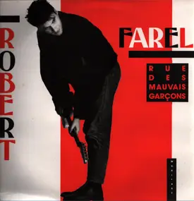 Robert Farel - Rue Des Mauvais Garçons