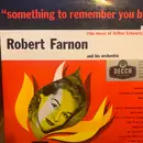 LP - Robert Farnon And His Orchestra - 'Something To Remember You By...' (The Music of Arthur Schwartz)