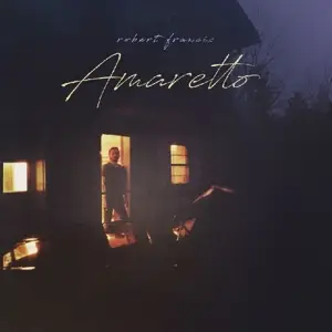 Robert Francis - Amaretto