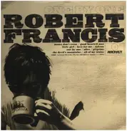 Robert Francis - One by One