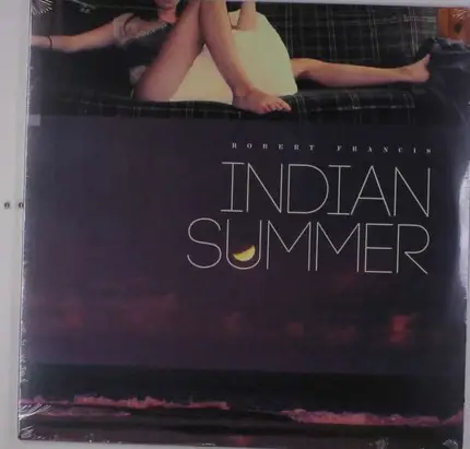 Robert Francis - Indian Summer