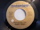 7inch Vinyl Single - Robert Knight - Everlasting Love / My Rainbow Valley