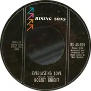 Robert Knight - Everlasting Love