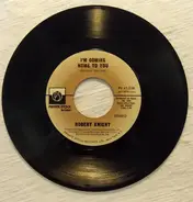 Robert Knight - I'm Coming Home To You / Glitter Lady