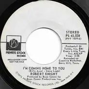 Robert Knight - I'm Coming Home To You