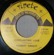 Robert Knight - Everlasting Love / (Down At) Papa Joes