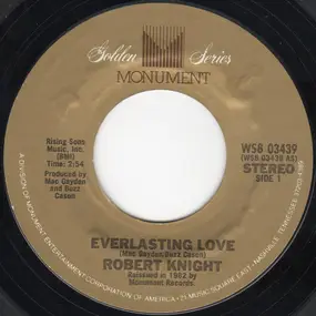 Robert Knight - Everlasting Love / My Rainbow Valley