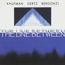 CD - Robert Kaufman / Bruce Gertz / Jerry Bergonzi - The Line Between