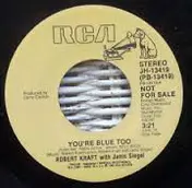Robert Kraft - You're Blue Too