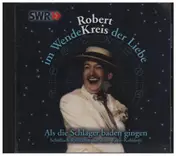 Robert Kreis - Als die Schlager baden ging