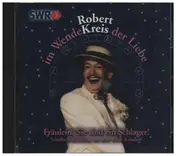 Robert Kreis - Fräulein, Sie sind ein Schlager