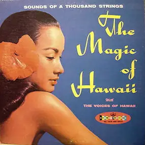 Sounds Of A Thousand Strings - The Magic Of Hawaii