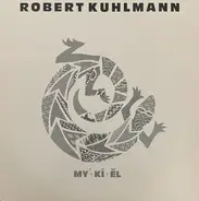 Robert Kuhlmann - My'·kī·ĕl