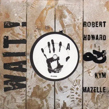 Robert Howard & Kym Mazelle - Wait! / Wait (Beats & Pieces)