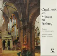 Buxtehude / Dandrieu / Torelli a.o. - Orgelmusik Am Münster Zu Freiburg