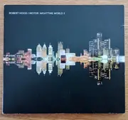 CD - Robert Hood - Motor: Nighttime World 3 - Digipak