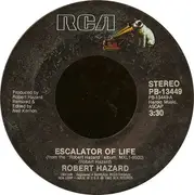 7inch Vinyl Single - Robert Hazard - Escalator Of Life