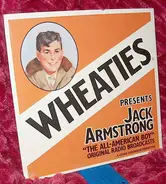 Robert Hardy Andrews - Wheaties Presents Jack Armstrong The All American Boy