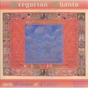 Robert Higgins - Gregorian Chants - Wind Chants With Sounds Of Nature