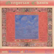 Robert Higgins - Gregorian Chants - Wind Chants With Sounds Of Nature